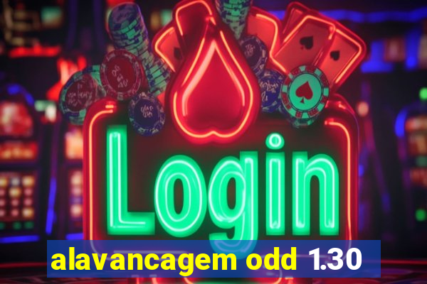 alavancagem odd 1.30